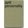 Split Personality door Rusty Haigh