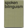 Spoken Bilinguism by Prof.J. Gabriel Santana