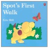 Spot's First Walk door Eric Hill