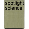Spotlight Science door Tony Searle