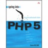 Spring Into Php 5 by Steven Holzner