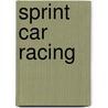 Sprint Car Racing door Nicki Clausen-grace