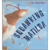 Squawking Matilda door Lisa Horstman