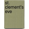 St. Clement's Eve by Sir Henry Taylor
