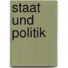 Staat und Politik by Rainer Rotermundt