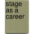 Stage as a Career