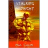 Stalking Midnight by Paul Collins