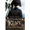 Stand Into Danger door Alexander Kent