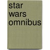 Star Wars Omnibus by Roy Thomas