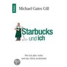 Starbucks und ich by Michael Gates Gill