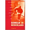 Geweld in Nederland door A. Hoogerwerf