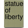Statue of Liberty door Melodie Andrews