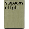 Stepsons Of Light door Eugene Manlove Rhodes