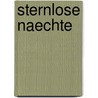 Sternlose Naechte by Catulle Mendès