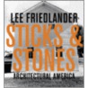 Sticks And Stones door Lee Friedlander