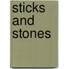 Sticks and Stones door Scott W. Cooper