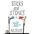 Sticks and Stones