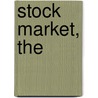 Stock Market, The by Douglas G. Semmen