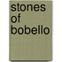 Stones of Bobello