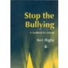Stop The Bullying door Ken Rigby