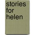 Stories for Helen