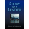 Story Of A Leader by Shindo-ki Rodriguez