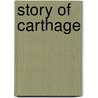 Story of Carthage door Herodotus Alfred John Church