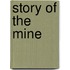 Story of the Mine