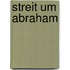 Streit um Abraham