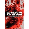 Strength of Blood door George Anthon Kibbie