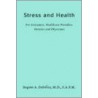 Stress And Health door Maryanne Harvey