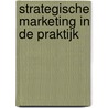 Strategische marketing in de praktijk by R. Hummel