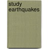 Study Earthquakes door Suzy Gazlay