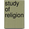 Study Of Religion door James Martineau
