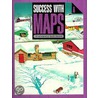 Success with Maps by Scholastic Professional Books