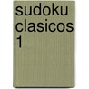 Sudoku Clasicos 1 by Daniel Samoilovich