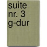 Suite Nr. 3 G-Dur by Unknown