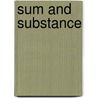 Sum And Substance door Frank J. Doti