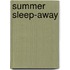 Summer Sleep-Away