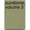 Sundome, Volume 3 door Kazuto Okado