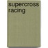 Supercross Racing