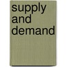 Supply and Demand door Janeen R. Adil