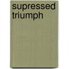 Supressed Triumph door Tony Vacca