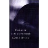 Islam in een ontzuilde samenleving door Onbekend