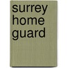 Surrey Home Guard door Paul Crooks