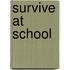 Survive At School