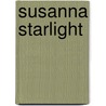 Susanna Starlight by Mary Hogan