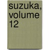 Suzuka, Volume 12 door Kouji Seo