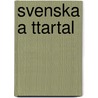 Svenska A Ttartal door . Anonymous