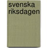 Svenska Riksdagen door Herman Ludvig Rydin